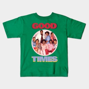 GOOD TIMES HAPPY FAMILY Kids T-Shirt